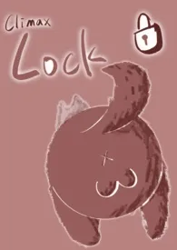 《Climax Lock》 双性 高H
